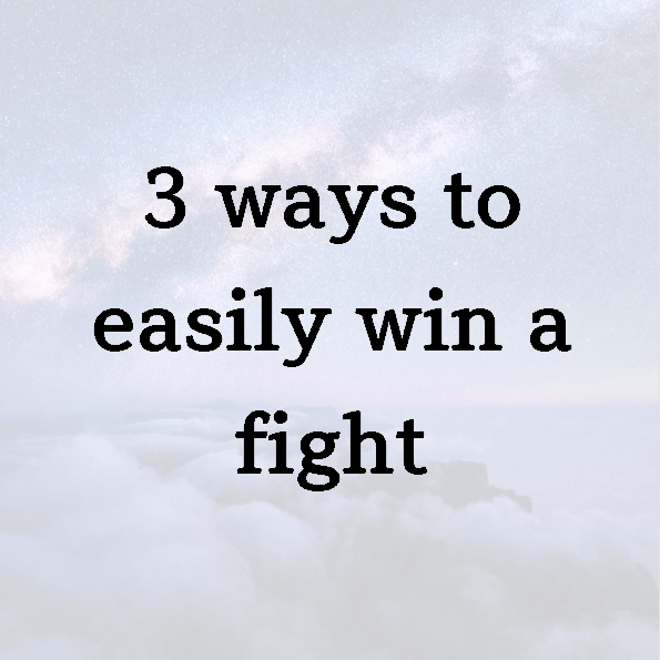 3 ways to easily win a fight