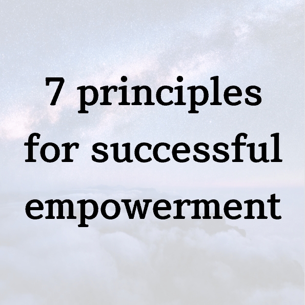 7 principles for successful empowerment